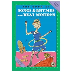 HE BOOK OF SONGS & RHYMES with BEAT MOTIONS- John Feierabend