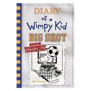 DIARY OF A WIMPY KID: BIG SHOT - Jeff Kinney