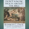 DON'T KNOW MUCH ABOUT THE BIBLE Kenneth C. Davis