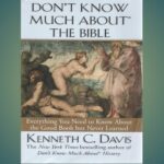 DON'T KNOW MUCH ABOUT THE BIBLE Kenneth C. Davis