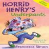 Horrid Henry's Underpants (1)