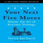 The Next Five Moves- book by Patrick Bet-David 1 (1)