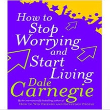 how to stop worrying and start living book by dale carnegie (1)